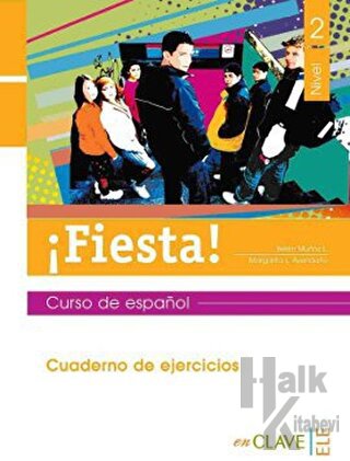 Fiesta! 2 Cuaderno de Ejercicios (Çalışma Kitabı) 13-15 Yaş İspanyolca Orta Seviye