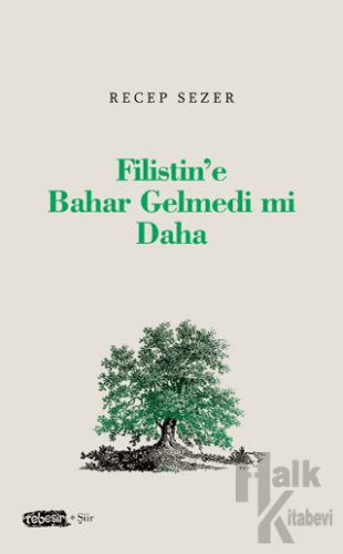 Filistin’e Bahar Gelmedi mi Daha - Halkkitabevi