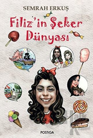 Filiz'in Şeker Dünyası (Ciltli)