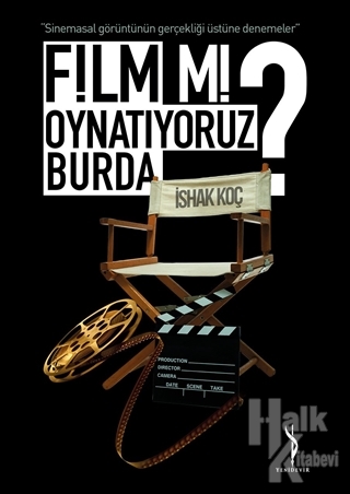 Film Mi Oynatıyoruz Burda?