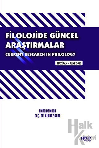 Filolojide Güncel Araştırmalar / Current Research in Philology / Haziran 2022