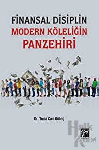 Finansal Disiplin Modern Köleliğin Panzehiri