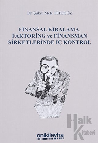 Finansal Kiralama, Faktoring ve Finansman Şirketlerinde İç Kontrol