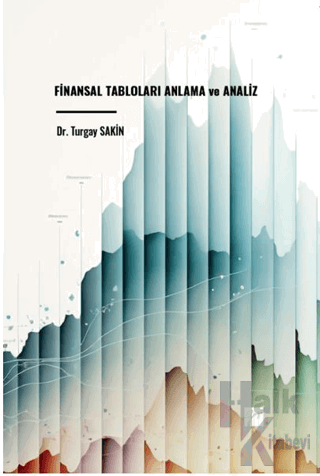 Finansal Tabloları Anlama ve Analiz