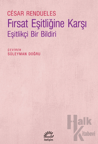 Fırsat Eşitliğine Karşı - Eşitlikçi Bir Bildiri - Halkkitabevi