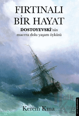 Fırtınalı Bir Hayat