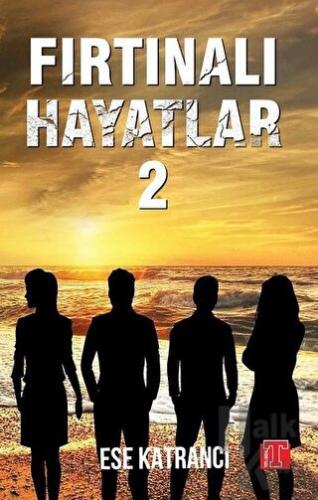 Fırtınalı Hayatlar 2