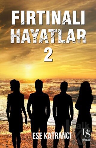 Fırtınalı Hayatlar 2