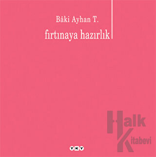 Fırtınaya Hazırlık - Halkkitabevi