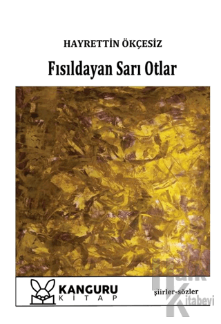 Fısıldayan Sarı Otlar