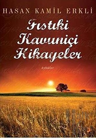 Fıstıkiçi Kavuniçi Hikayeler