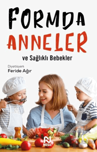 Formda Anneler ve Sağlıklı Bebekler