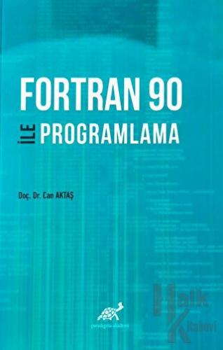 Fortran 90 İle Programlama - Halkkitabevi