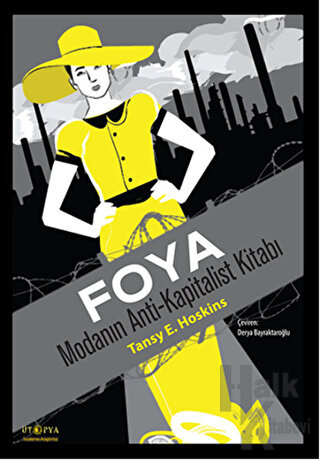 Foya : Modanın Anti-Kapitalist Kitabı