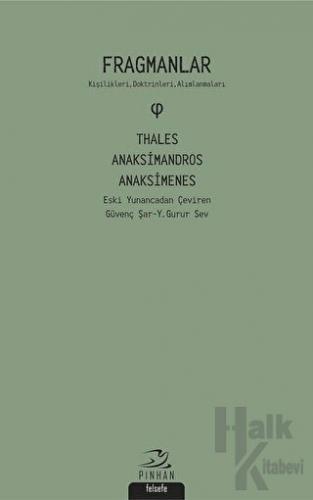Fragmanlar - Thales Anaksimandros - Anaksimenes