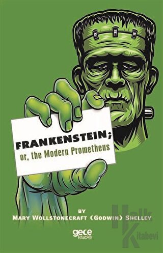 Frankenstein: or the Modern Prometheus - Halkkitabevi