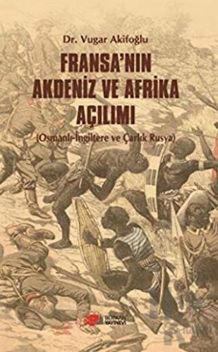 Fransa’nın Akdeniz ve Afrika Açılımı - Halkkitabevi