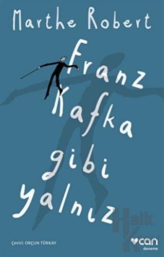 Franz Kafka Gibi Yalnız