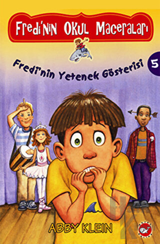 Fredi’nin Okul Maceraları 5 - Fredi’nin Yetenek Gösterisi!