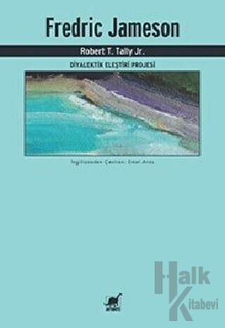 Fredric Jameson - Diyalektik Eleştiri Projesi