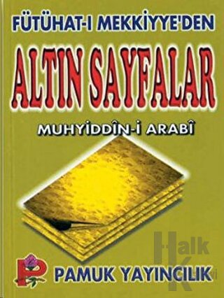 Fütühat-ı Mekkiyye’den Altın Sayfalar (Tasavvuf-005) - Halkkitabevi