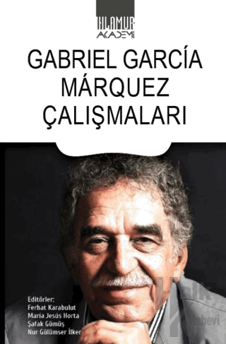 Gabriel Garcia Marquez Çalışmaları - Halkkitabevi