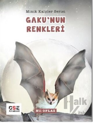 Gaku'nun Renkleri - Minik Kalpler Serisi