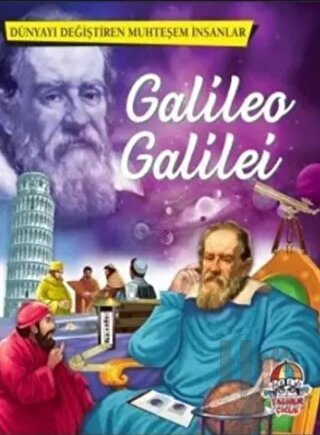 Galileo Galilei - Dünyayı Değiştiren Muhteşem İnsanlar