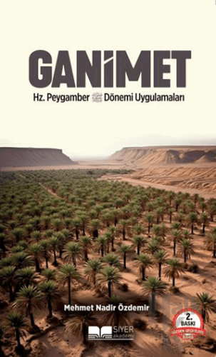 Ganimet Hz. Peygamber Dönemi Uygulamaları