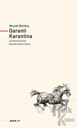 Garanti Karantina (Genişletilmiş Baskı)