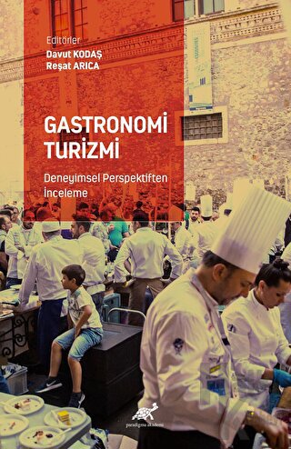 Gastronomi Turizmi - Deneyimsel Perspektiften İnceleme