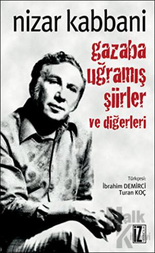 Gazaba Uğramış Şiirler ve Diğerleri