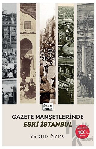 Gazete Manşetlerinde Eski İstanbul