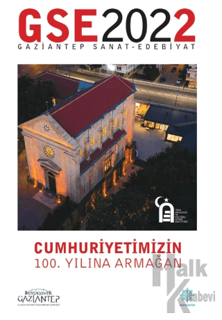 Gaziantep Sanat ve Edebiyat Dergisi 2022 - Halkkitabevi