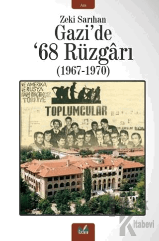 Gazi'de '68 Rüzgarı (1967-1970)