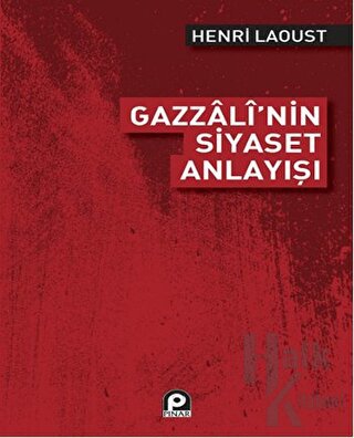 Gazzali'nin Siyaset Anlayışı - Halkkitabevi