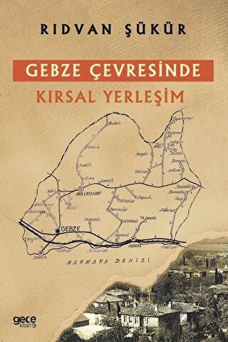 Gebze Çevresinde Kırsal Yerleşim