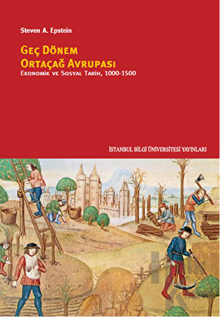 Geç Dönem Ortaçağ Avrupası - Ekonomik ve Sosyal Tarih (1000 - 1500)