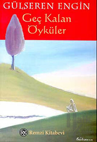 Geç Kalan Öyküler