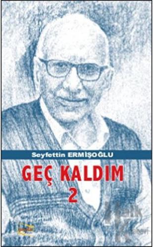 Geç Kaldım 2