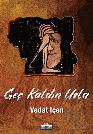 Geç Kaldın Usta - Halkkitabevi