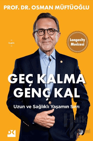 Geç Kalma Genç Kal - Halkkitabevi