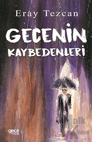 Gecenin Kaybedenleri