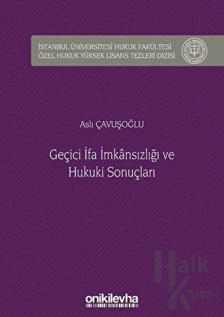 Geçici İfa İmkansızlığı ve Hukuki Sonuçları (Ciltli)