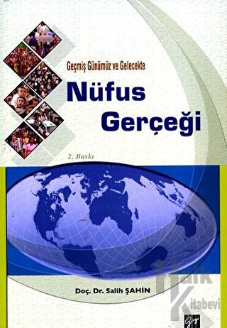 Geçmiş Günümüz ve Gelecekte Nüfus Gerçeği