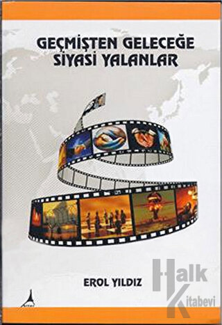 Geçmişten Geleceğe Siyasi Yalanlar