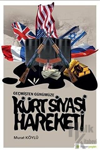 Geçmişten Günümüze Kürt Siyasi Hareketi