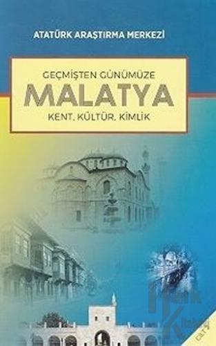 Geçmişten Günümüze Malatya - Cilt 2 - Halkkitabevi