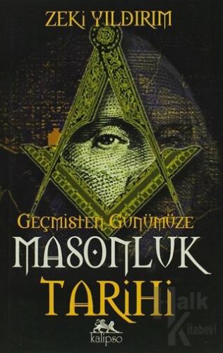 Geçmişten Günümüze Masonluk Tarihi