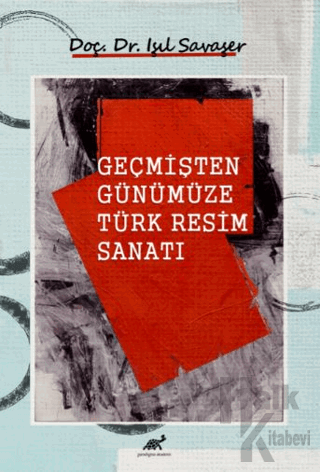 Geçmişten Günümüze Türk Resim Sanatı (Ciltli) - Halkkitabevi